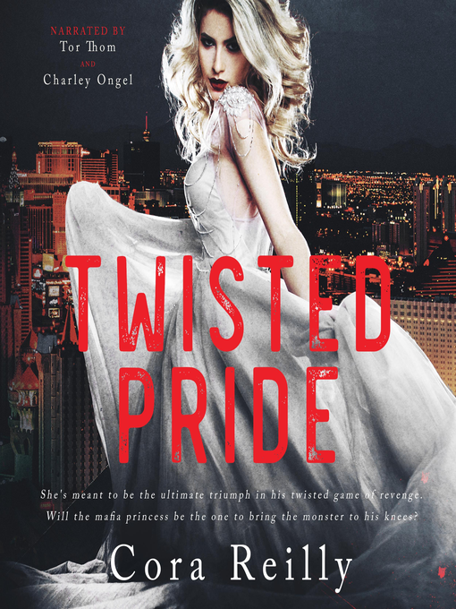 Title details for Twisted Pride by Cora Reilly - Available